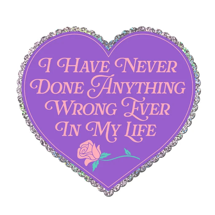 Krystan Saint Cat 'I Have Never Done Anything Wrong' Glitter Vinyl Sticker