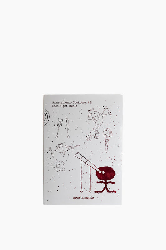 Apartamento Cookbook #7 : Late-Night Meals