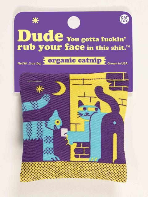 Dude Rub Your Face Catnip Toy