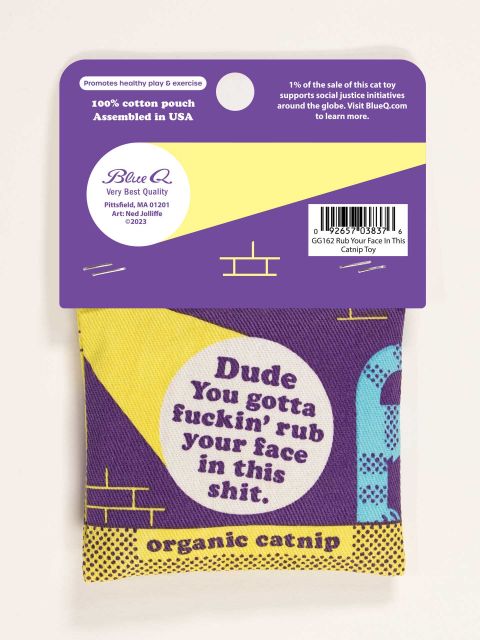 Dude Rub Your Face Catnip Toy