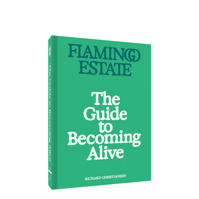 Flamingo Estate | The Guide to Becoming Alive Book