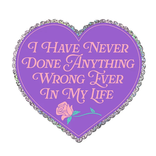 Krystan Saint Cat 'I Have Never Done Anything Wrong' Glitter Vinyl Sticker