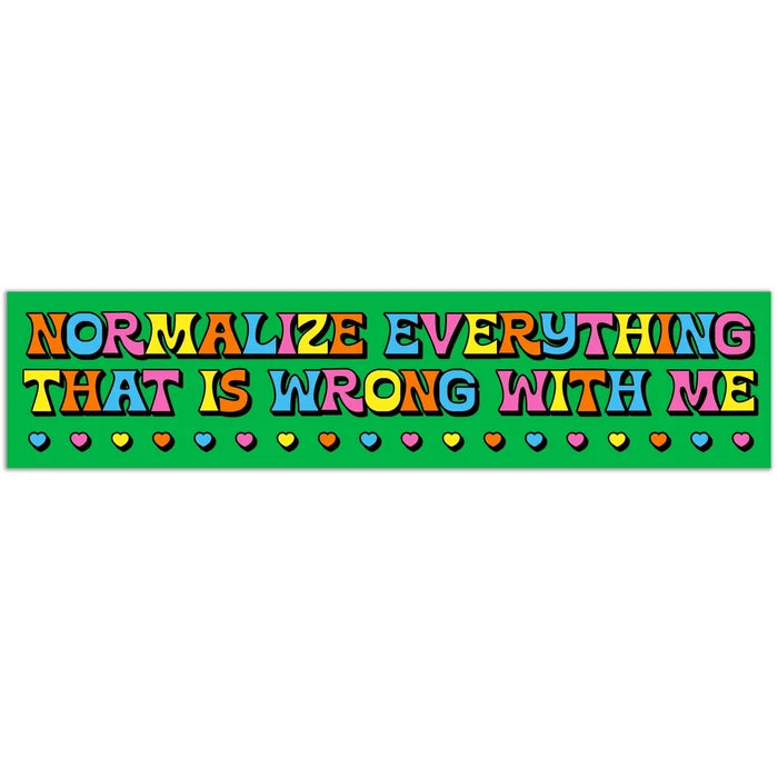 Krystan Saint Cat 'Normalize Everything That Is Wrong With Me' Vinyl Sticker