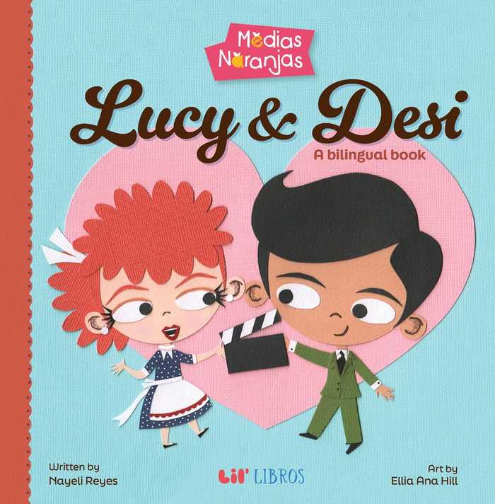 Lil' Libros Medias Naranjas: Lucy & Desi