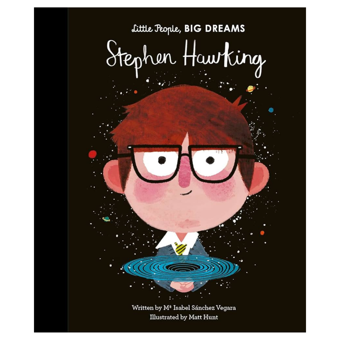 Little People, Big Dreams Biography - Stephen Hawking