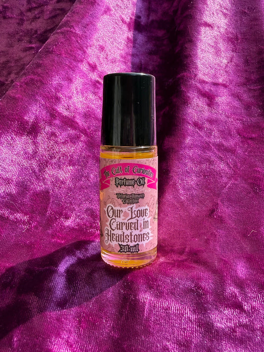 Our Love Carved in Headstones 30ML perfume oil