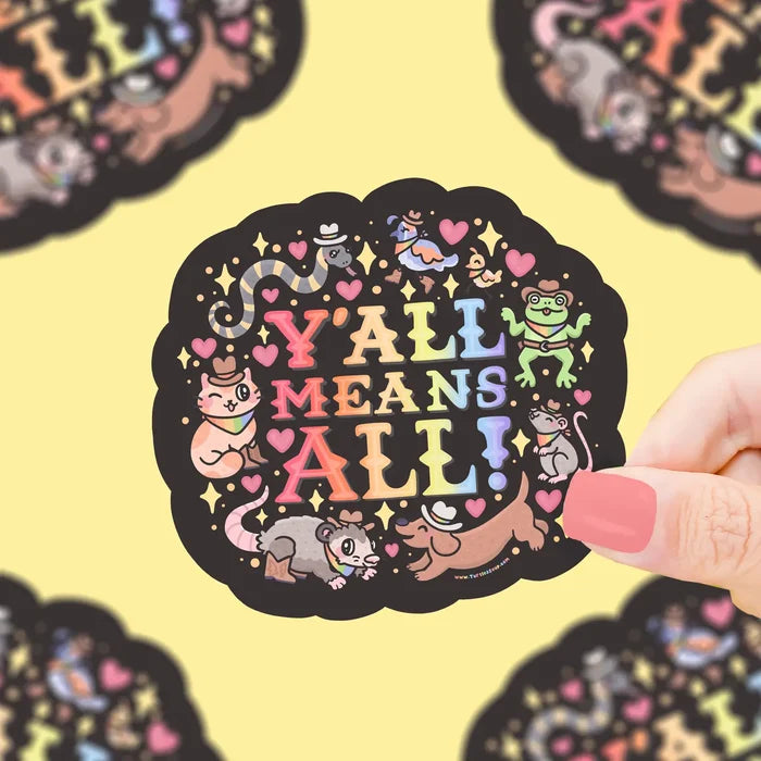 Turtle's Soup 'Y'all Means All' Vinyl Sticker