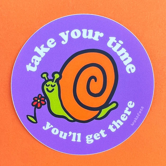 Wokeface 'Take Your Time' Vinyl Sticker